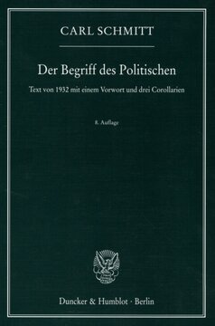 Der Begriff des Politischen: Text von 1932 mit einem Vorwort und drei Corollarien
