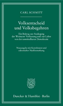Volksentscheid und Volksbegehren: Ein Beitrag zur Auslegung der Weimarer Verfassung und zur Lehre von der unmittelbaren Demokratie. Neuausgabe mit Korrekturen und editorischer Nachbemerkung