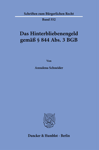 Das Hinterbliebenengeld gemäß § 844 Abs. 3 BGB
