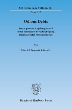 Odious Debts: Status quo und Regelungsmodell unter besonderer Berücksichtigung internationaler Menschenrechte
