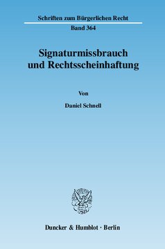 Signaturmissbrauch und Rechtsscheinhaftung