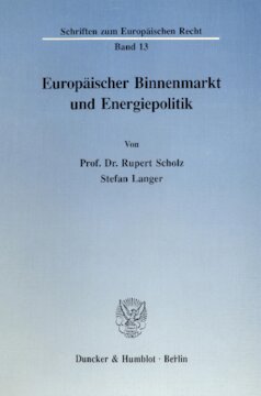 Europäischer Binnenmarkt und Energiepolitik