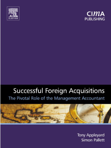 Successful Foreign Acquisitions: The Pivotal Role of the Management Accountant (CIMA Research)