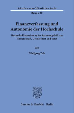 Finanzverfassung und Autonomie der Hochschule: Hochschulfinanzierung im Spannungsfeld von Wissenschaft, Gesellschaft und Staat