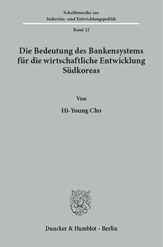 Die Bedeutung des Bankensystems für die wirtschaftliche Entwicklung Südkoreas