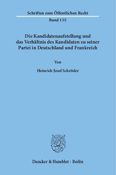 Die Kandidatenaufstellung und das Verhältnis des Kandidaten zu seiner Partei in Deutschland und Frankreich