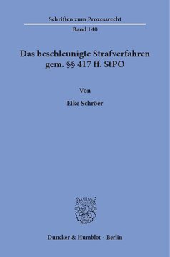 Das beschleunigte Strafverfahren gem. §§ 417 ff. StPO