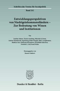 Entwicklungsperspektiven von Niedrigeinkommensländern - Zur Bedeutung von Wissen und Institutionen
