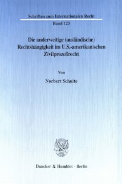 Die anderweitige (ausländische) Rechtshängigkeit im U.S.-amerikanischen Zivilprozeßrecht