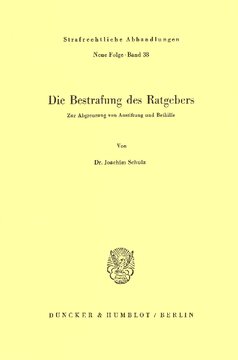 Die Bestrafung des Ratgebers: Zur Abgrenzung von Anstiftung und Beihilfe