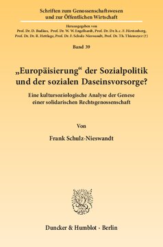 »Europäisierung« der Sozialpolitik und der sozialen Daseinsvorsorge?: Eine kultursoziologische Analyse der Genese einer solidarischen Rechtsgenossenschaft