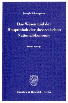 Das Wesen und der Hauptinhalt der theoretischen Nationalökonomie