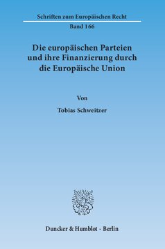 Die europäischen Parteien und ihre Finanzierung durch die Europäische Union
