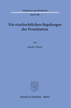 Die strafrechtlichen Regelungen der Prostitution