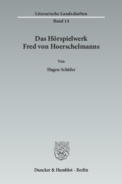 Das Hörspielwerk Fred von Hoerschelmanns