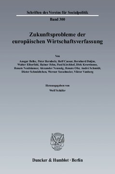Zukunftsprobleme der Europäischen Wirtschaftsverfassung