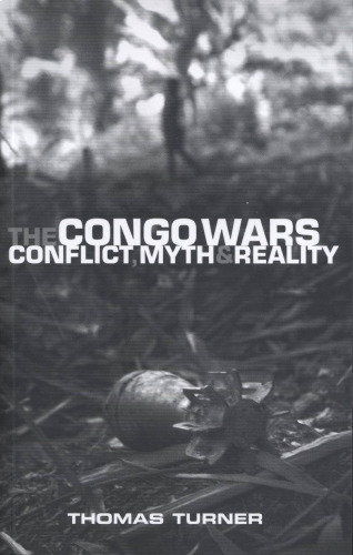 The Congo Wars: Conflict, Myth and Reality