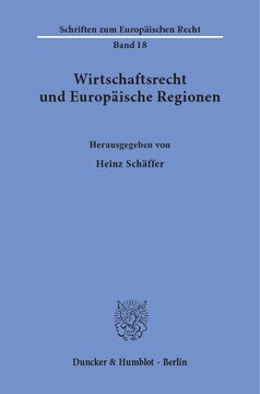 Wirtschaftsrecht und Europäische Regionen
