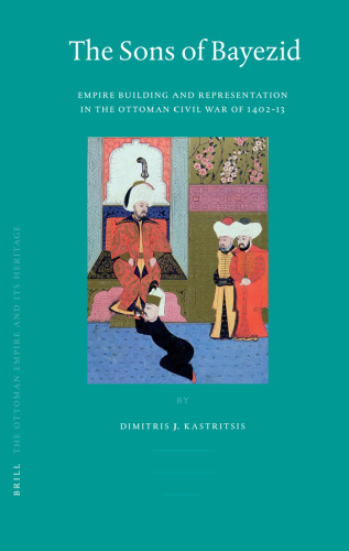 The Sons of Bayezid (Ottoman Empire and Its Heritage)