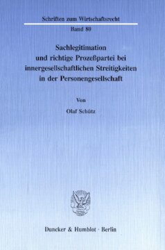 Sachlegitimation und richtige Prozeßpartei bei innergesellschaftlichen Streitigkeiten in der Personengesellschaft