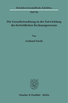 Die Grenzbetrachtung in der Entwicklung des betrieblichen Rechnungswesens