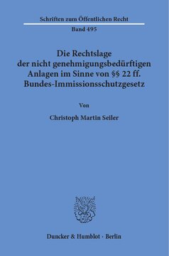 Die Rechtslage der nicht genehmigungsbedürftigen Anlagen im Sinne von §§ 22 ff. Bundes-Immissionsschutzgesetz