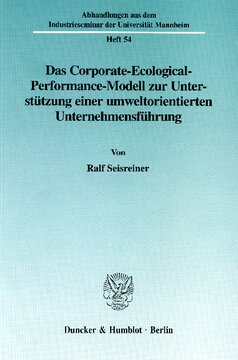 Das Corporate-Ecological-Performance-Modell zur Unterstützung einer umweltorientierten Unternehmensführung