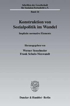 Konstruktion von Sozialpolitik im Wandel: Implizite normative Elemente