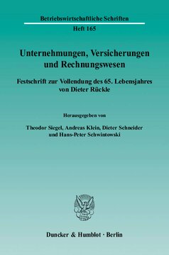 Unternehmungen, Versicherungen und Rechnungswesen: Festschrift zur Vollendung des 65. Lebensjahres von Dieter Rückle