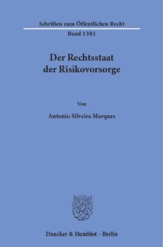 Der Rechtsstaat der Risikovorsorge