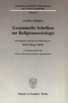 Gesammelte Schriften zur Religionssoziologie: Hrsg. und mit einer Einl. von Horst Jürgen Helle in Zusammenarb. mit Andreas Hirseland / Hans-Christoph Kürn