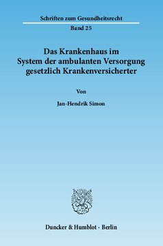 Das Krankenhaus im System der ambulanten Versorgung gesetzlich Krankenversicherter