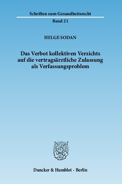Das Verbot kollektiven Verzichts auf die vertragsärztliche Zulassung als Verfassungsproblem