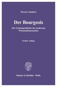 Der Bourgeois: Zur Geistesgeschichte des modernen Wirtschaftsmenschen