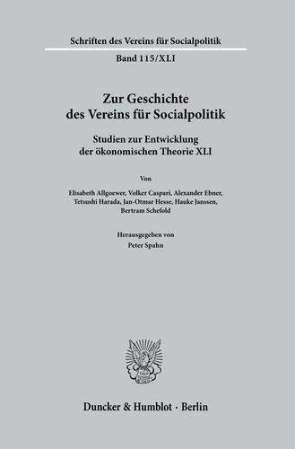 Zur Geschichte des Vereins für Socialpolitik: Studien zur Entwicklung der ökonomischen Theorie XLI