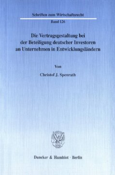 Die Vertragsgestaltung bei der Beteiligung deutscher Investoren an Unternehmen in Entwicklungsländern