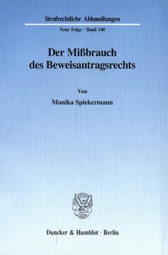 Der Mißbrauch des Beweisantragsrechts