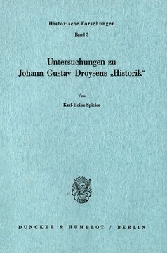 Untersuchungen zu Johann Gustav Droysens »Historik«