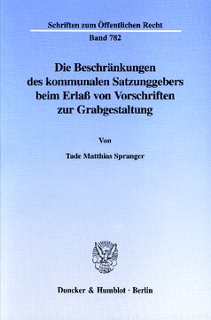 Die Beschränkungen des kommunalen Satzungsgebers beim Erlaß von Vorschriften zur Grabgestaltung