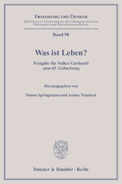 Was ist Leben?: Festgabe für Volker Gerhardt zum 65. Geburtstag