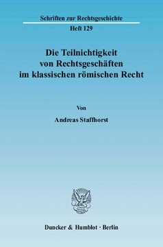 Die Teilnichtigkeit von Rechtsgeschäften im klassischen römischen Recht