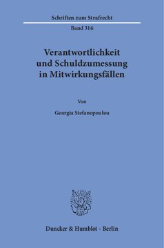 Verantwortlichkeit und Schuldzumessung in Mitwirkungsfällen
