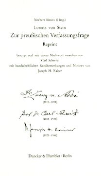 Zur preußischen Verfassungsfrage. Reprint. Hrsg. von Norbert Simon: Erstveröffentlichung in: »Deutsche Vierteljahrs Schrift. Erstes Heft. 1852«. Verlegt durch W. Keiper Berlin, 1940. Besorgt und mit einem Nachwort versehen von Carl Schmitt. Mit handschriftlichen Randbemerkungen und Notizen von Joseph H. Kaiser
