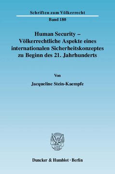 Human Security - Völkerrechtliche Aspekte eines internationalen Sicherheitskonzeptes zu Beginn des 21. Jahrhunderts