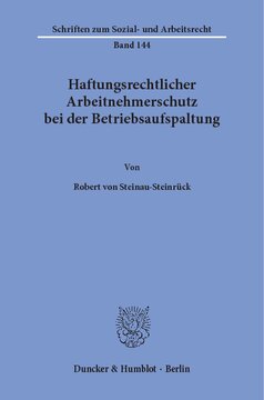 Haftungsrechtlicher Arbeitnehmerschutz bei der Betriebsaufspaltung