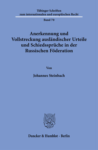 Anerkennung und Vollstreckung ausländischer Urteile und Schiedssprüche in der Russischen Föderation