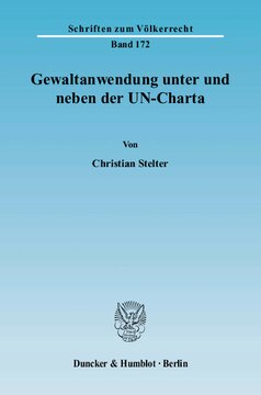 Gewaltanwendung unter und neben der UN-Charta