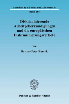 Diskriminierende Arbeitgeberkündigungen und die europäischen Diskriminierungsverbote