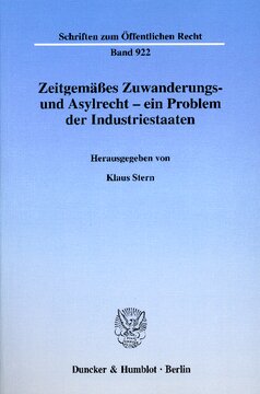 Zeitgemäßes Zuwanderungs- und Asylrecht - ein Problem der Industriestaaten: Internationale wissenschaftliche Tagung des Japanisch-Deutschen Zentrums Berlin vom 16. bis 18. Juni 2002