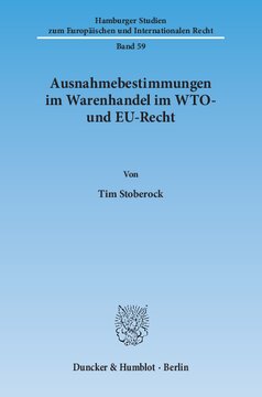 Ausnahmebestimmungen im Warenhandel im WTO- und EU-Recht